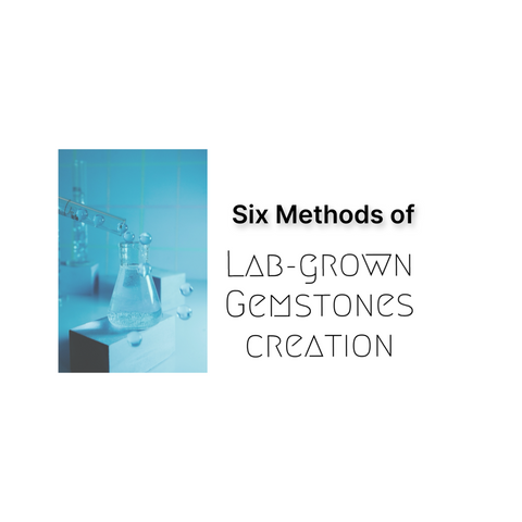 Six Methods of Lab-grown Gemstone Creation