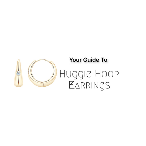 The Ultimate Guide to Huggie Hoop Earrings: Closure Types, Styles, and Outfit Pairing